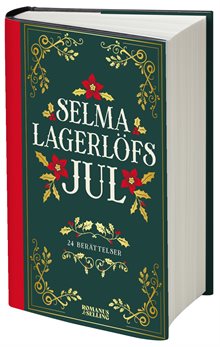 Selma Lagerlöfs jul : 24 julberättelser